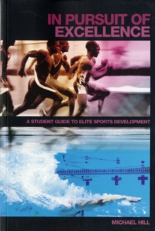 In Pursuit of Excellence : A Student Guide to Elite Sports Development