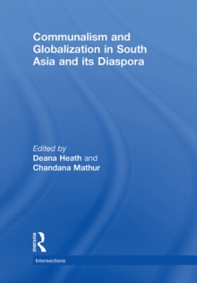 Communalism and Globalization in South Asia and its Diaspora