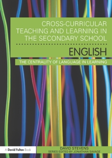 Cross-Curricular Teaching and Learning in the Secondary School ... English : The Centrality of Language in Learning