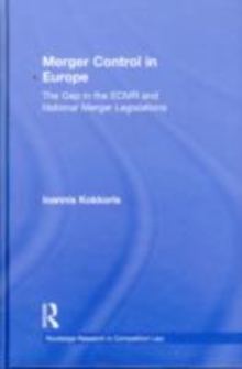 Merger Control in Europe : The Gap In The ECMR And National Merger Legislations