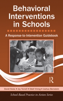 Behavioral Interventions in Schools : A Response-to-Intervention Guidebook