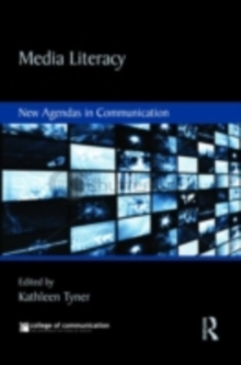 Media Literacy : New Agendas in Communication