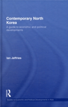 Contemporary North Korea : A guide to economic and political developments