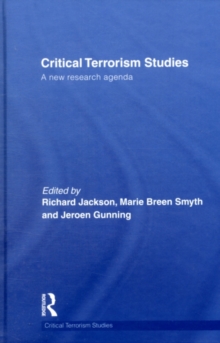 Critical Terrorism Studies : A New Research Agenda
