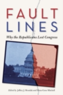 Fault Lines : Why the Republicans Lost Congress
