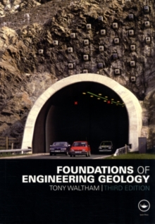 Foundations of Engineering Geology, Third Edition - Tony