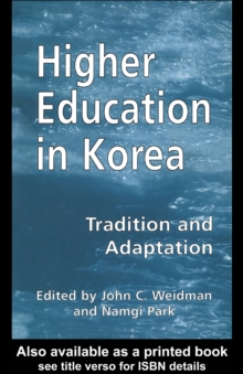 Higher Education in Korea : Tradition and Adaptation