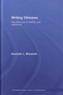 Writing Okinawa : Narrative acts of identity and resistance