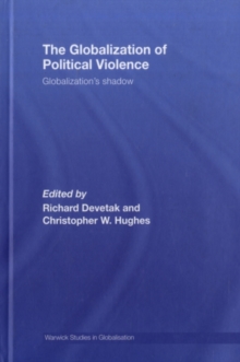 The Globalization of Political Violence : Globalization's Shadow