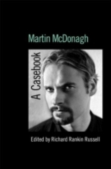 Martin McDonagh : A Casebook