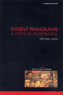 Evgeny Pashukanis : A Critical Reappraisal