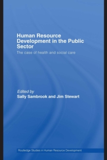 Human Resource Development in the Public Sector : The Case of Health and Social Care