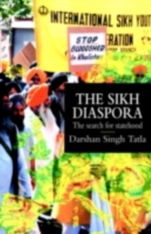 The Sikh Diaspora : The Search For Statehood