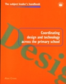 Coordinating Design and Technology Across the Primary School