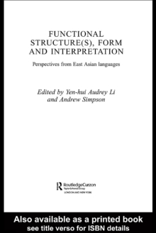 Functional Structure(s), Form and Interpretation : Perspectives from East Asian Languages