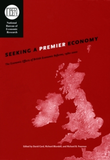 Seeking a Premier Economy : The Economic Effects of British Economic Reforms, 1980-2000
