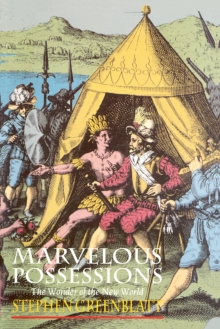Marvelous Possessions : The Wonder of the New World