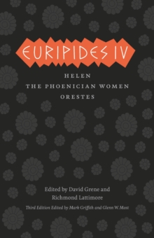 Euripides IV : Helen, The Phoenician Women, Orestes