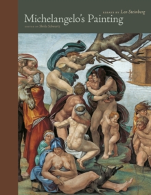 Michelangelo's Painting : Selected Essays