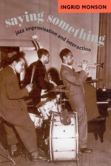 Saying Something : Jazz Improvisation and Interaction