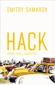 Hack : Stories from a Chicago Cab