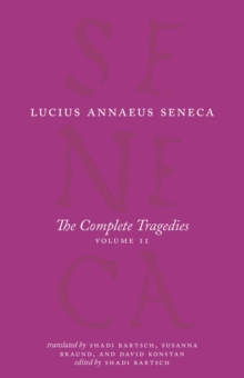 The Complete Tragedies, Volume 2 : Oedipus, Hercules Mad, Hercules on Oeta, Thyestes, Agamemnon