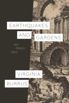 Earthquakes and Gardens : Saint Hilarion’s Cyprus