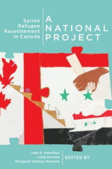 A National Project : Syrian Refugee Resettlement in Canada