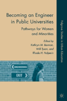 Becoming an Engineer in Public Universities : Pathways for Women and Minorities