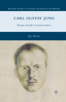 Carl Gustav Jung : Avant-Garde Conservative