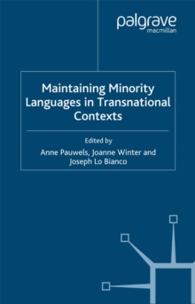 Maintaining Minority Languages in Transnational Contexts : Australian and European Perspectives