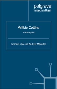 Wilkie Collins : A Literary Life
