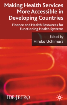 Making Health Services More Accessible in Developing Countries : Finance and Health Resources for Functioning Health Systems