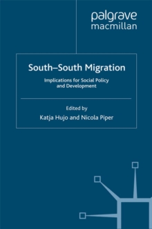 South-South Migration : Implications for Social Policy and Development