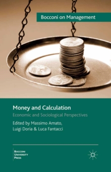 Money and Calculation : Economic and Sociological Perspectives