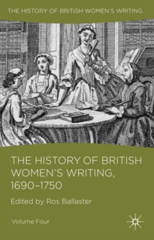 The History of British Women's Writing, 1690 - 1750 : Volume Four