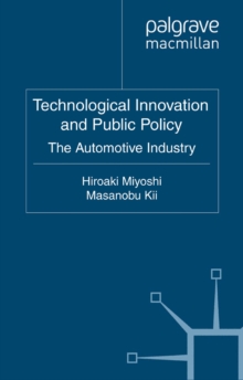 Technological Innovation and Public Policy : The Automotive Industry