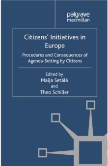 Citizens' Initiatives in Europe : Procedures and Consequences of Agenda-Setting by Citizens