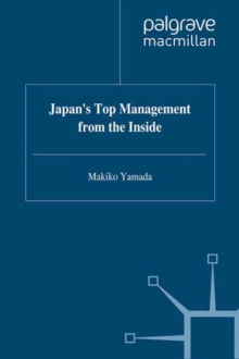Japan's Top Management from the Inside