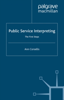 Public Service Interpreting : The First Steps