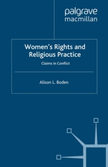 Women's Rights and Religious Practice : Claims in Conflict