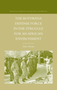 The Botswana Defense Force in the Struggle for an African Environment