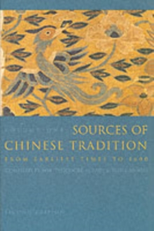 Sources of Chinese Tradition : From Earliest Times to 1600