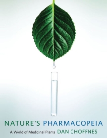 Nature S Pharmacopeia A World Of Medicinal Plants Dan