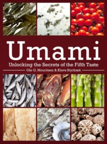 Umami : Unlocking the Secrets of the Fifth Taste