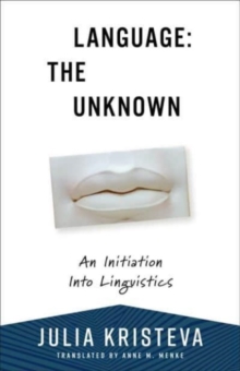 Language: The Unknown : An Initiation Into Linguistics