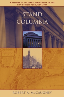 Stand, Columbia : A History of Columbia University