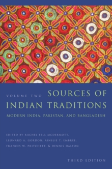 Sources of Indian Traditions : Modern India, Pakistan, and Bangladesh