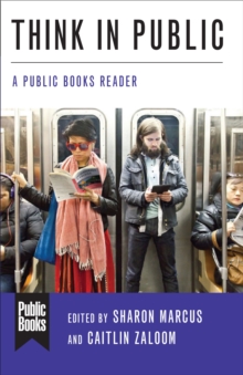 Think in Public : A Public Books Reader