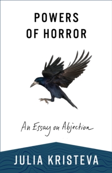 Powers of Horror : An Essay on Abjection